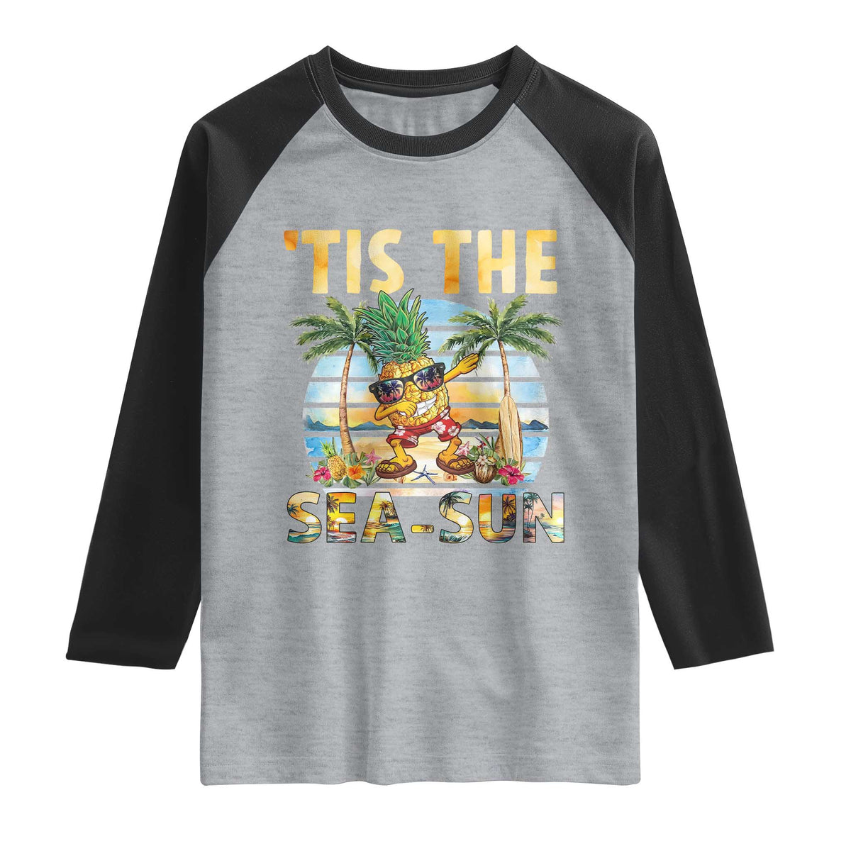 Tis The Sea Sun Raglan Shirt Dabbing Pineapple Summer Vacation Gift