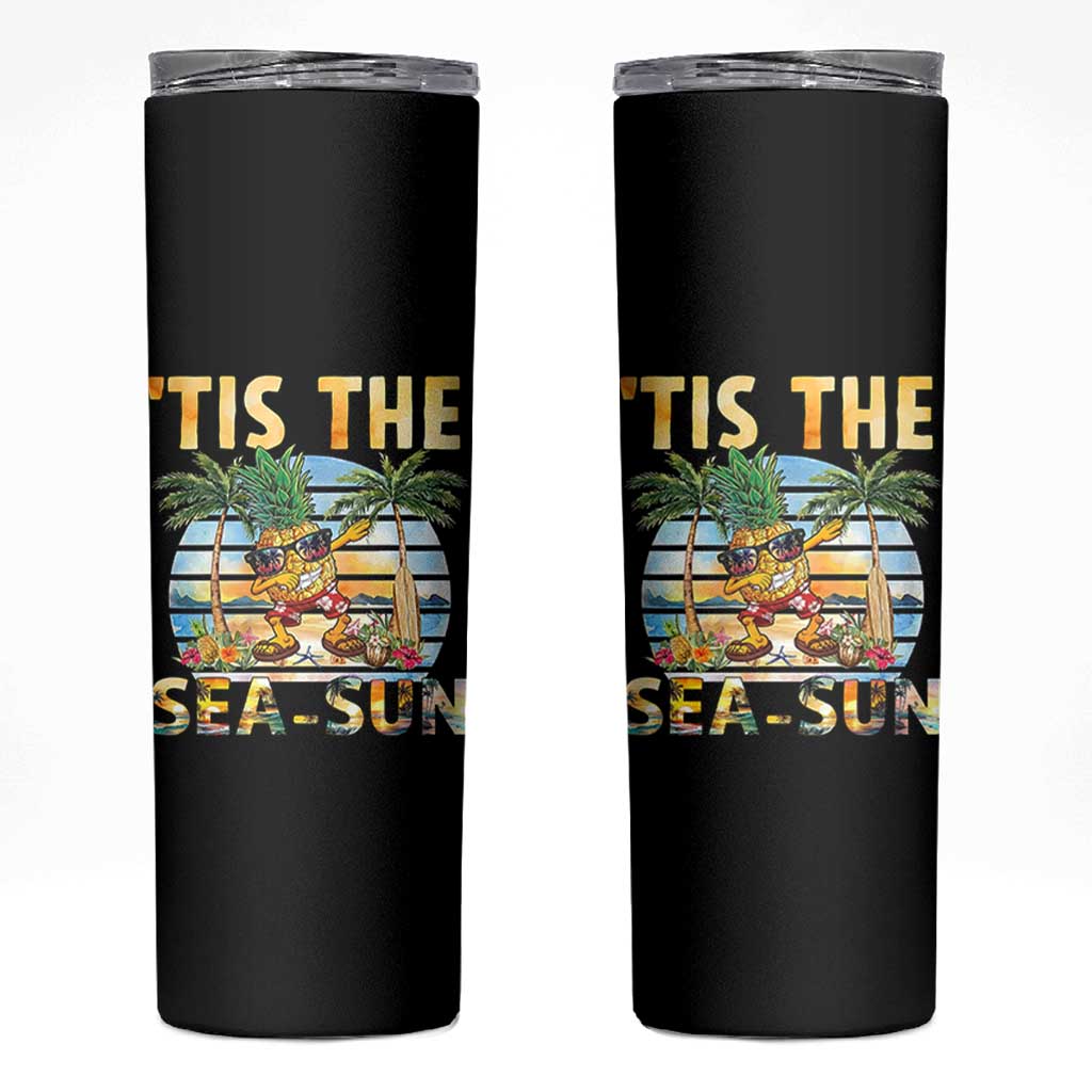 Tis The Sea Sun Skinny Tumbler Dabbing Pineapple Summer Vacation Gift