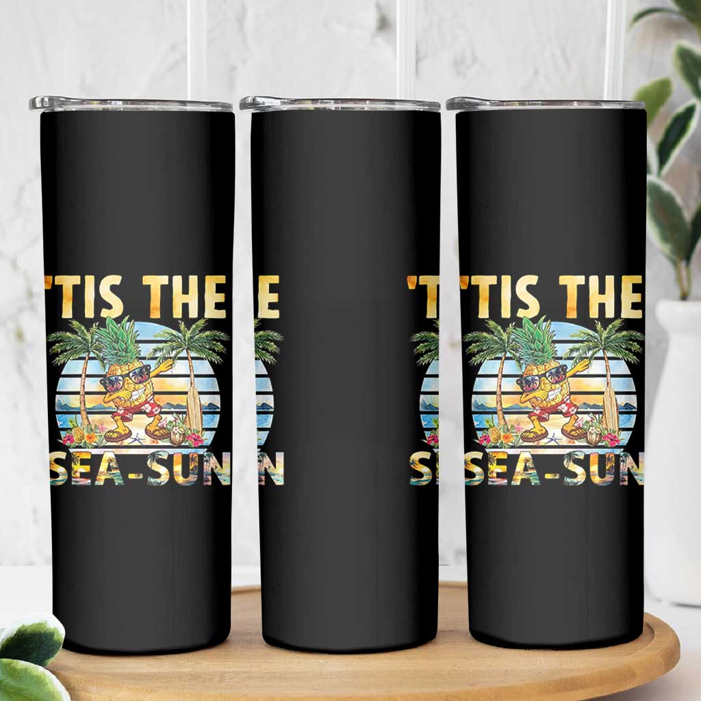 Tis The Sea Sun Skinny Tumbler Dabbing Pineapple Summer Vacation Gift