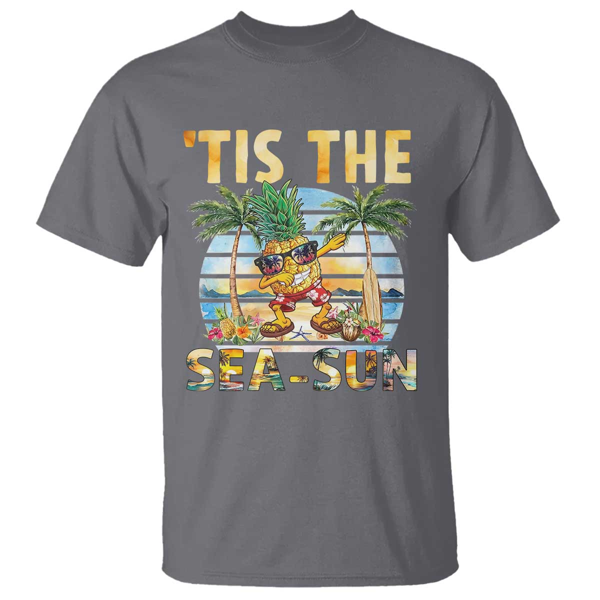Tis The Sea Sun T Shirt Dabbing Pineapple Summer Vacation Gift