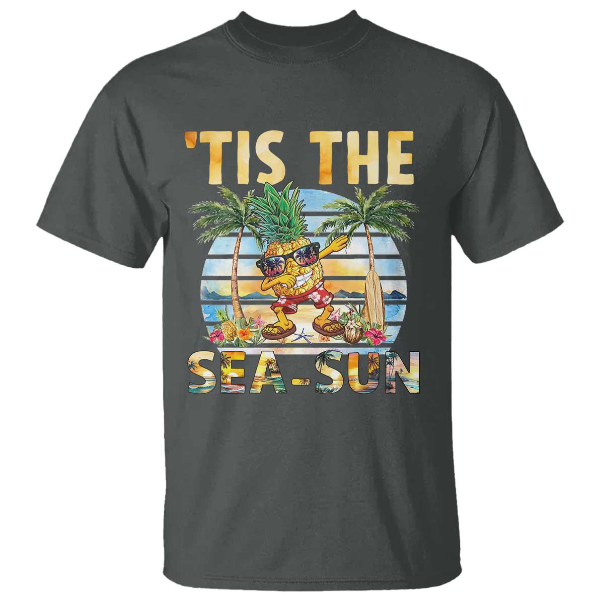 Tis The Sea Sun T Shirt Dabbing Pineapple Summer Vacation Gift