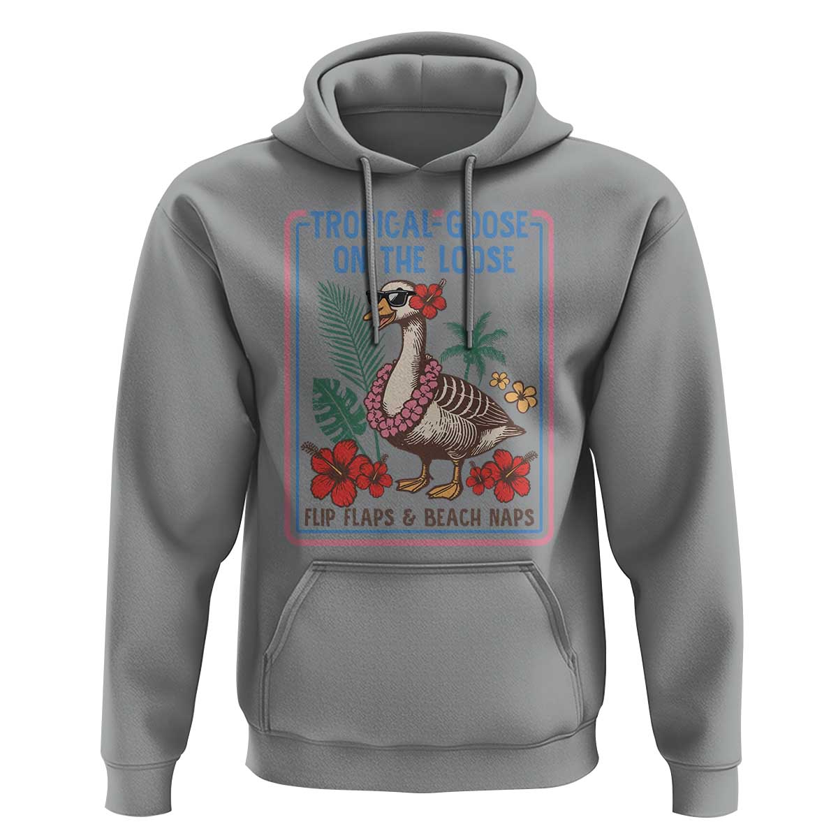Funny Hawaiian Beach Vacation Graphic Hoodie Tropical Goose On The Loose