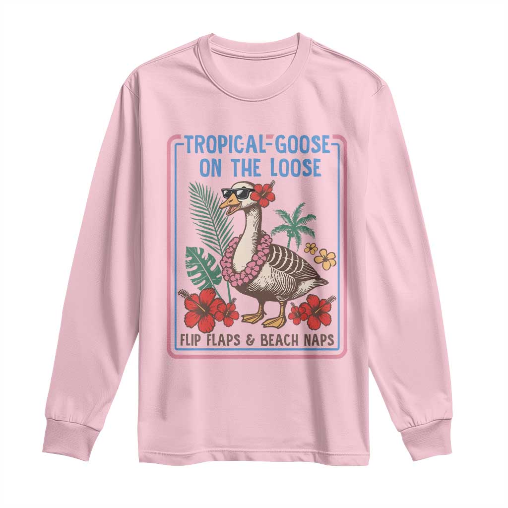 Funny Hawaiian Beach Vacation Graphic Long Sleeve Shirt Tropical Goose On The Loose