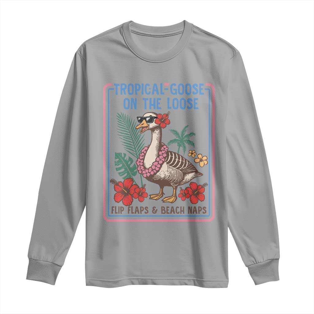 Funny Hawaiian Beach Vacation Graphic Long Sleeve Shirt Tropical Goose On The Loose