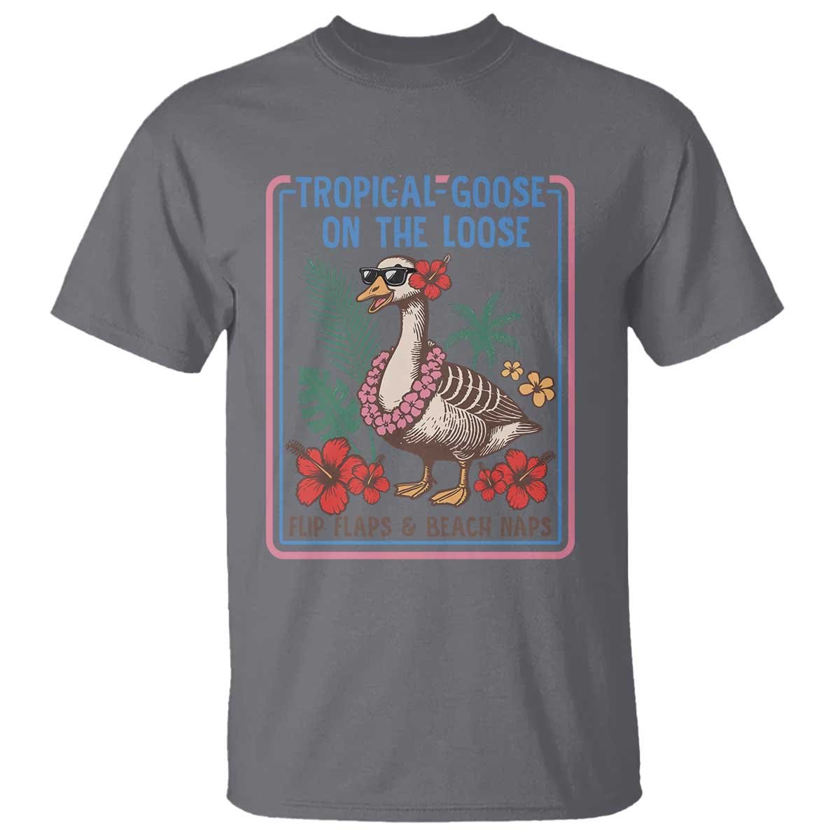 Funny Hawaiian Beach Vacation Graphic T Shirt Tropical Goose On The Loose