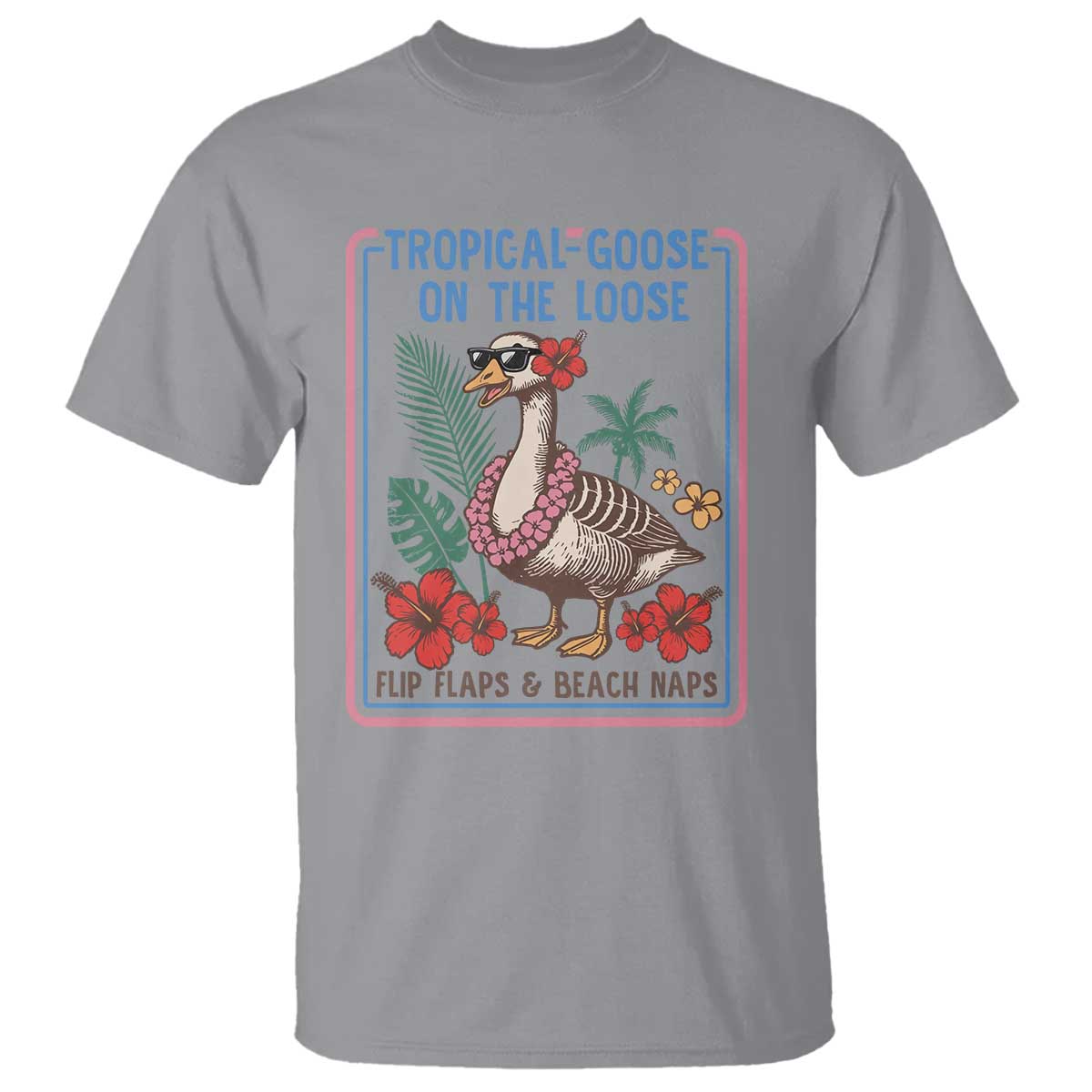 Funny Hawaiian Beach Vacation Graphic T Shirt Tropical Goose On The Loose