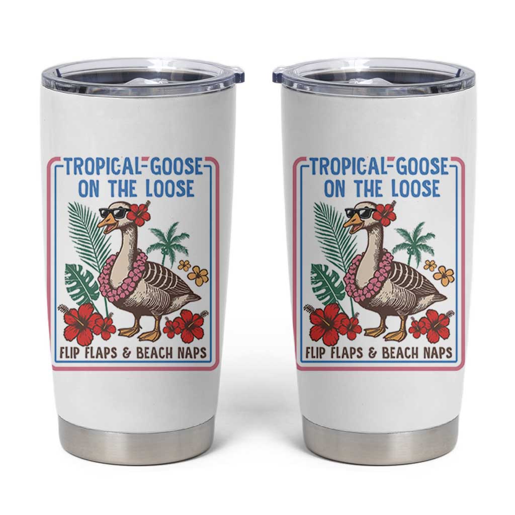 Funny Hawaiian Beach Vacation Graphic Tumbler Cup Tropical Goose On The Loose