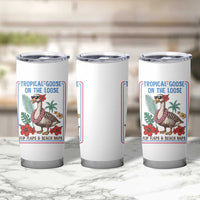 Funny Hawaiian Beach Vacation Graphic Tumbler Cup Tropical Goose On The Loose