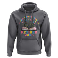 Women Retirement Life Hoodie Retired 2026 A New Chapter Begins Floral Book