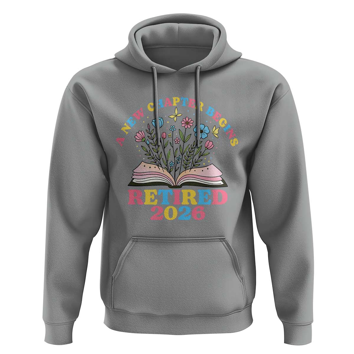 Women Retirement Life Hoodie Retired 2026 A New Chapter Begins Floral Book