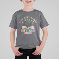 Women Retirement Life T Shirt For Kid Retired 2026 A New Chapter Begins Floral Book