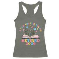 Women Retirement Life Racerback Tank Top Retired 2026 A New Chapter Begins Floral Book