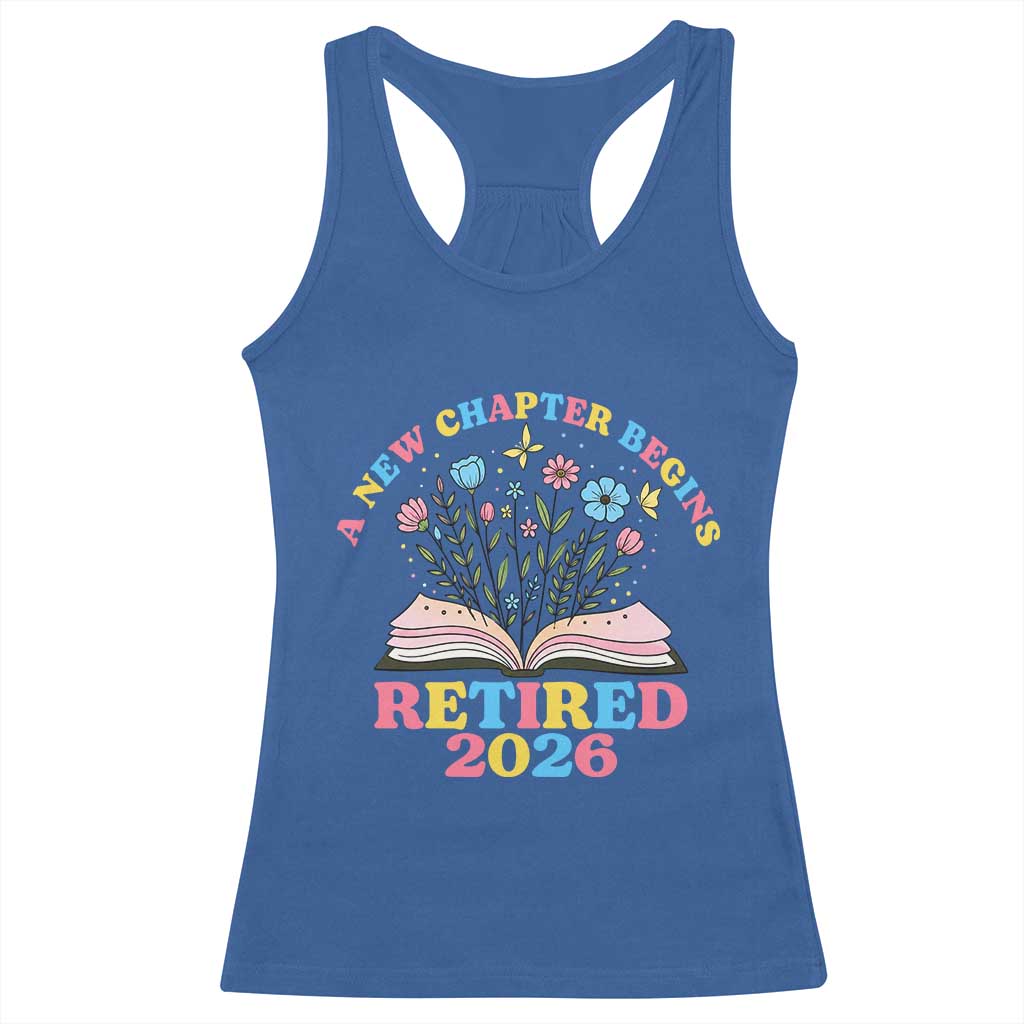 Women Retirement Life Racerback Tank Top Retired 2026 A New Chapter Begins Floral Book