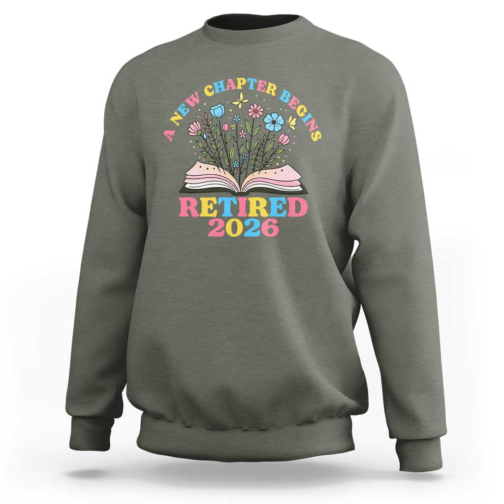 Women Retirement Life Sweatshirt Retired 2026 A New Chapter Begins Floral Book