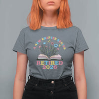 Women Retirement Life T Shirt For Women Retired 2026 A New Chapter Begins Floral Book
