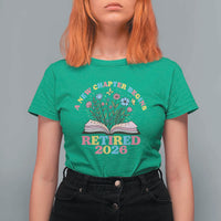 Women Retirement Life T Shirt For Women Retired 2026 A New Chapter Begins Floral Book