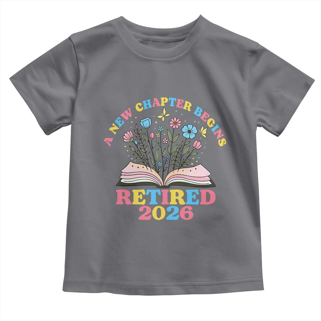 Women Retirement Life Toddler T Shirt Retired 2026 A New Chapter Begins Floral Book