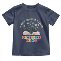 Women Retirement Life Toddler T Shirt Retired 2026 A New Chapter Begins Floral Book