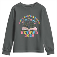 Women Retirement Life Youth Sweatshirt Retired 2026 A New Chapter Begins Floral Book