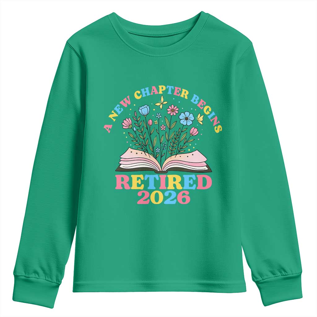 Women Retirement Life Youth Sweatshirt Retired 2026 A New Chapter Begins Floral Book