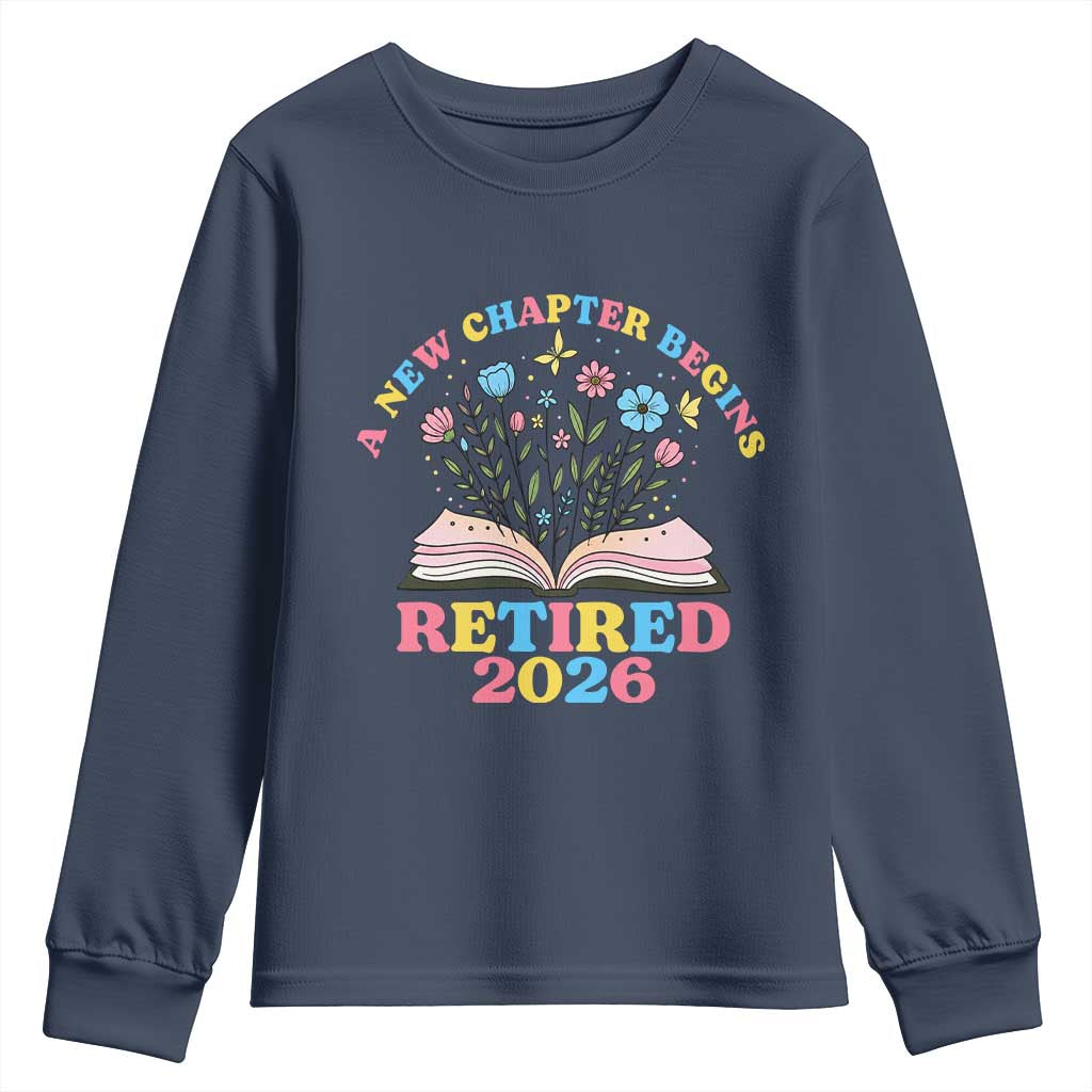 Women Retirement Life Youth Sweatshirt Retired 2026 A New Chapter Begins Floral Book