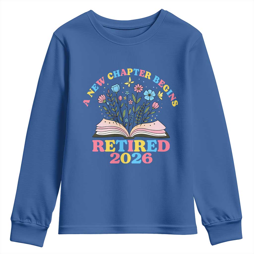 Women Retirement Life Youth Sweatshirt Retired 2026 A New Chapter Begins Floral Book