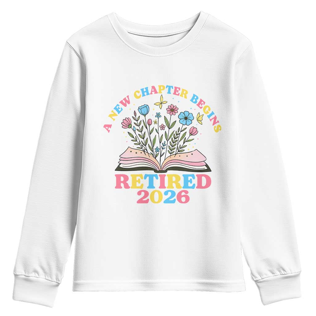 Women Retirement Life Youth Sweatshirt Retired 2026 A New Chapter Begins Floral Book