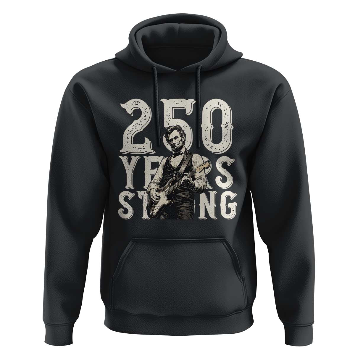 Vintage Abraham Lincoln Playing Guitar Hoodie 250 Years Strong