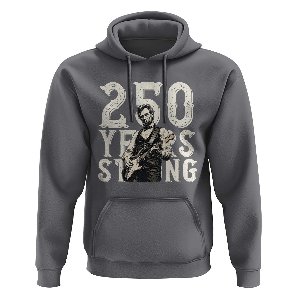 Vintage Abraham Lincoln Playing Guitar Hoodie 250 Years Strong