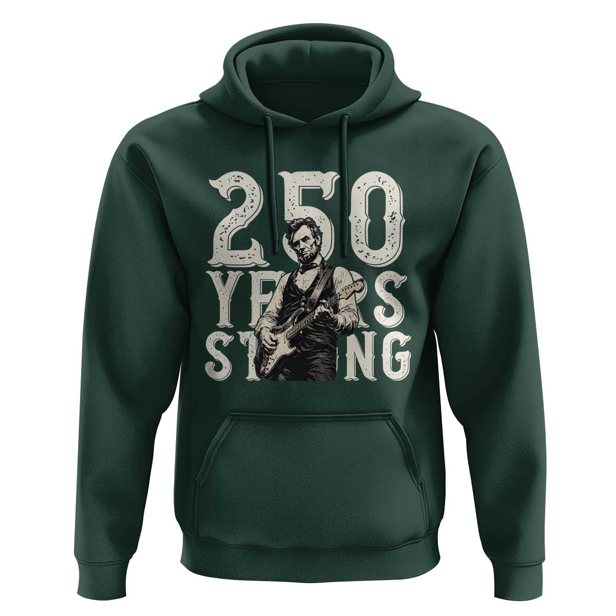 Vintage Abraham Lincoln Playing Guitar Hoodie 250 Years Strong