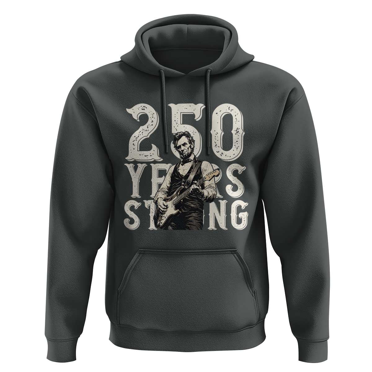 Vintage Abraham Lincoln Playing Guitar Hoodie 250 Years Strong