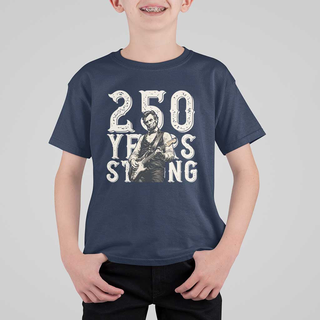 Vintage Abraham Lincoln Playing Guitar T Shirt For Kid 250 Years Strong