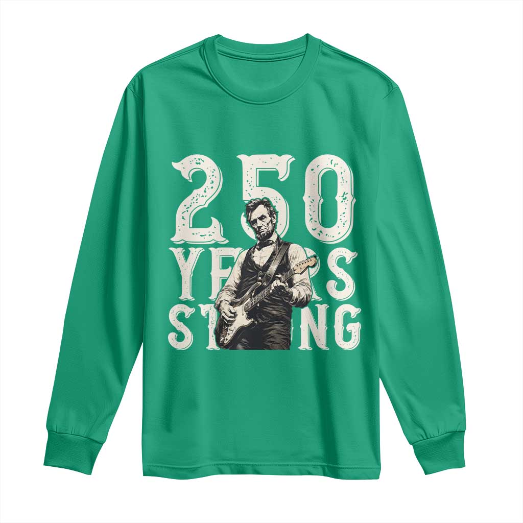Vintage Abraham Lincoln Playing Guitar Long Sleeve Shirt 250 Years Strong