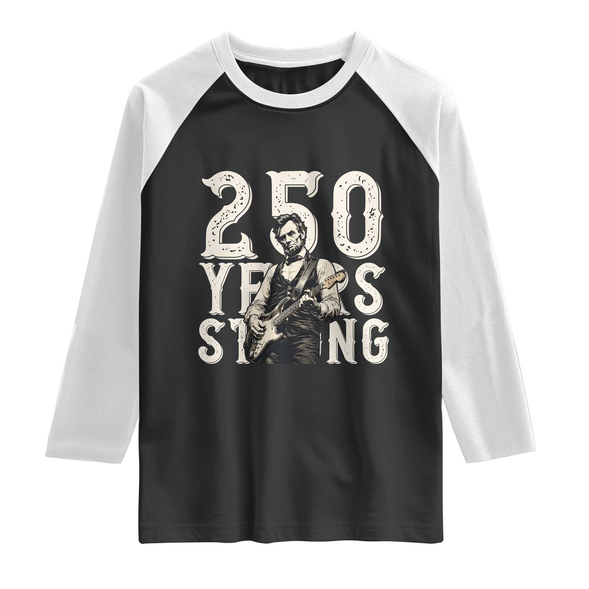 Vintage Abraham Lincoln Playing Guitar Raglan Shirt 250 Years Strong