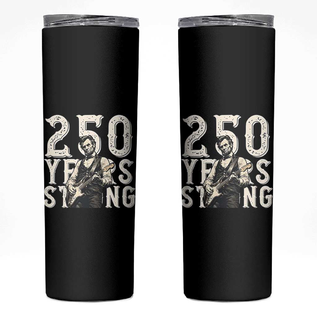 Vintage Abraham Lincoln Playing Guitar Skinny Tumbler 250 Years Strong
