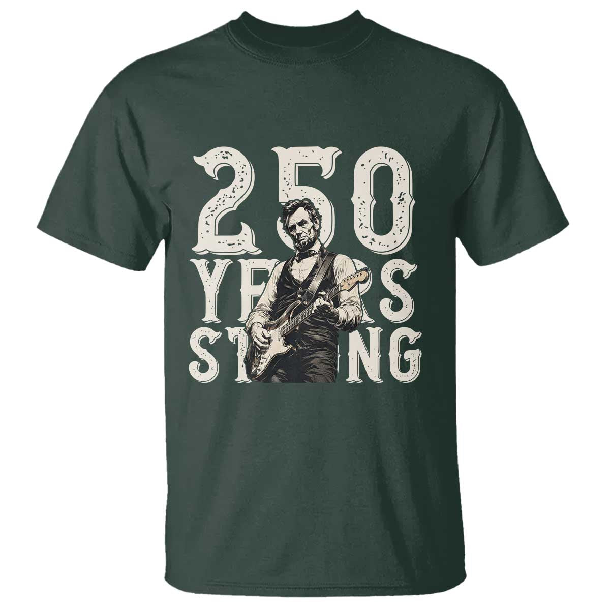 Vintage Abraham Lincoln Playing Guitar T Shirt 250 Years Strong