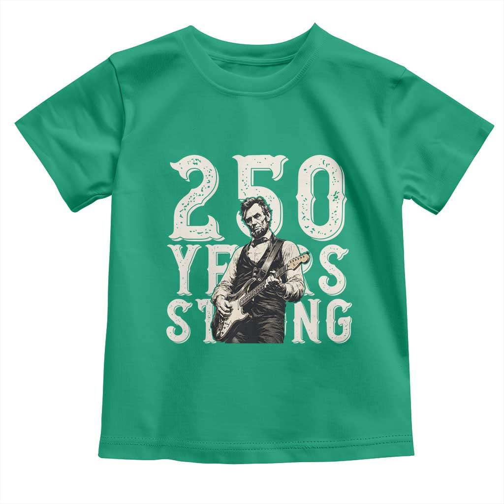 Vintage Abraham Lincoln Playing Guitar Toddler T Shirt 250 Years Strong