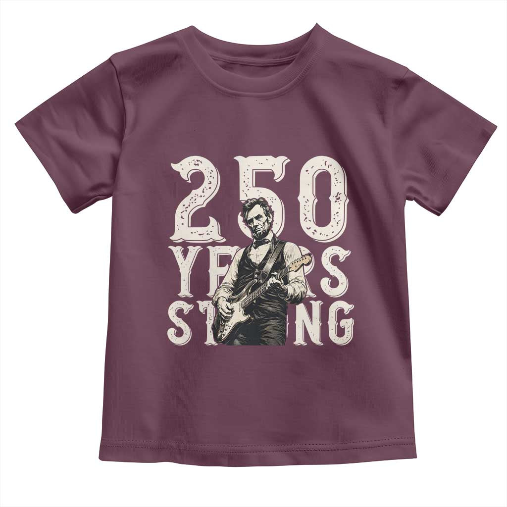 Vintage Abraham Lincoln Playing Guitar Toddler T Shirt 250 Years Strong
