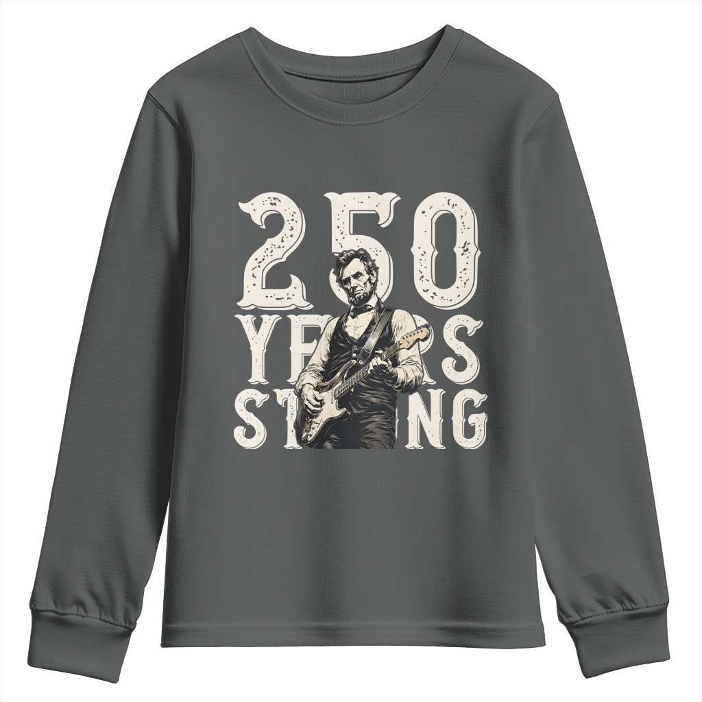 Vintage Abraham Lincoln Playing Guitar Youth Sweatshirt 250 Years Strong