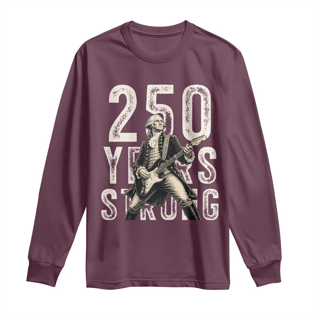 Vintage George Washington Playing Guitar Long Sleeve Shirt 250 Years Strong