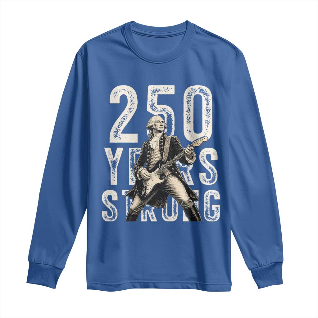 Vintage George Washington Playing Guitar Long Sleeve Shirt 250 Years Strong