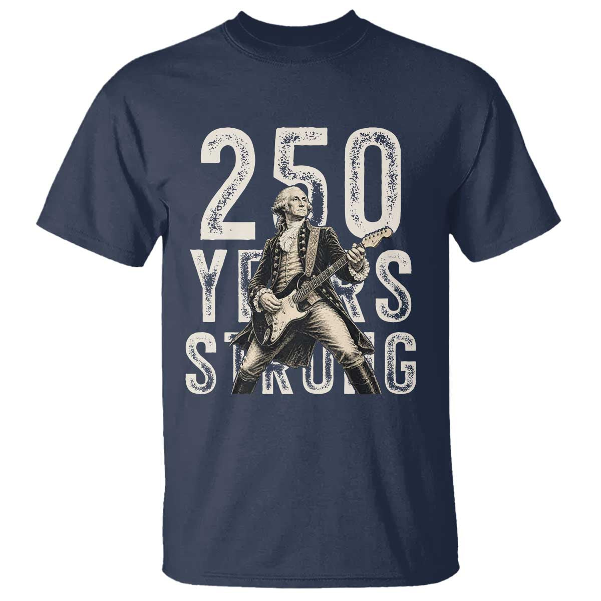 Vintage George Washington Playing Guitar T Shirt 250 Years Strong