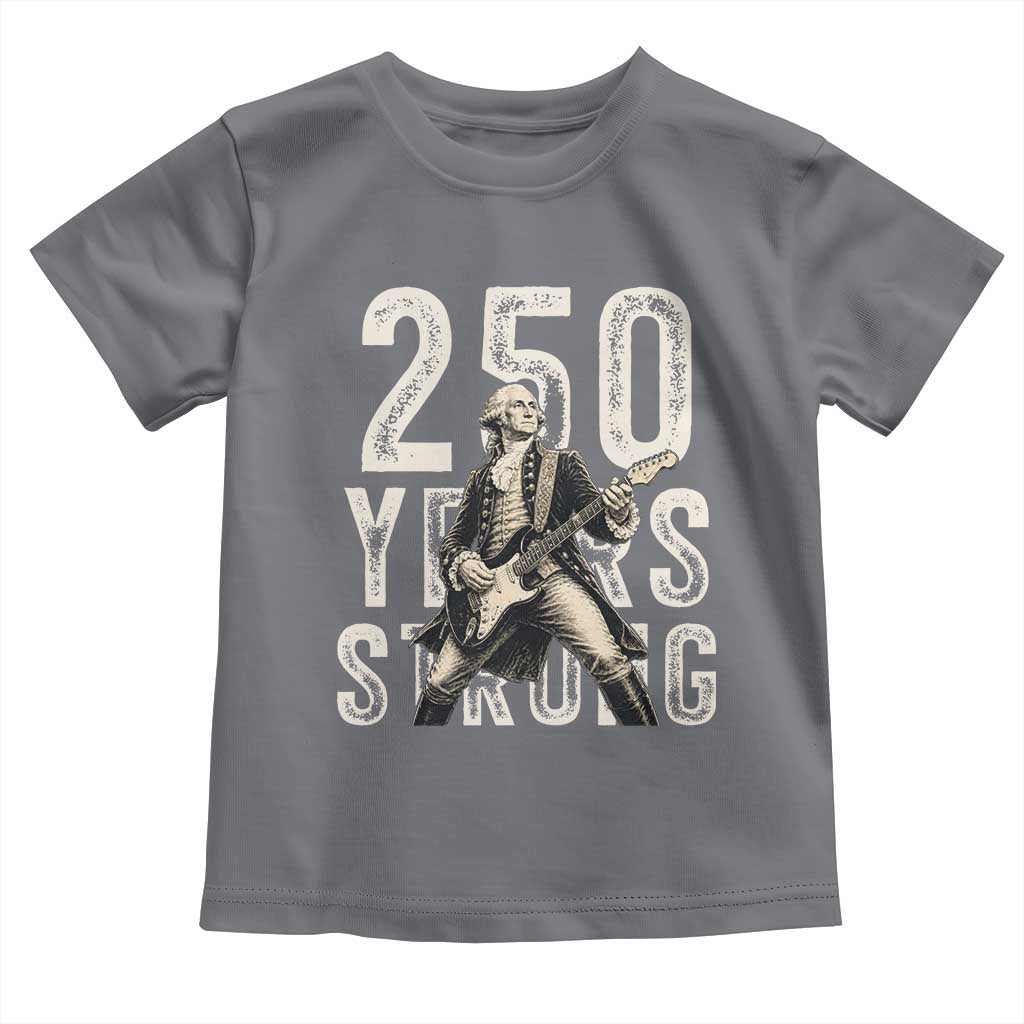 Vintage George Washington Playing Guitar Toddler T Shirt 250 Years Strong