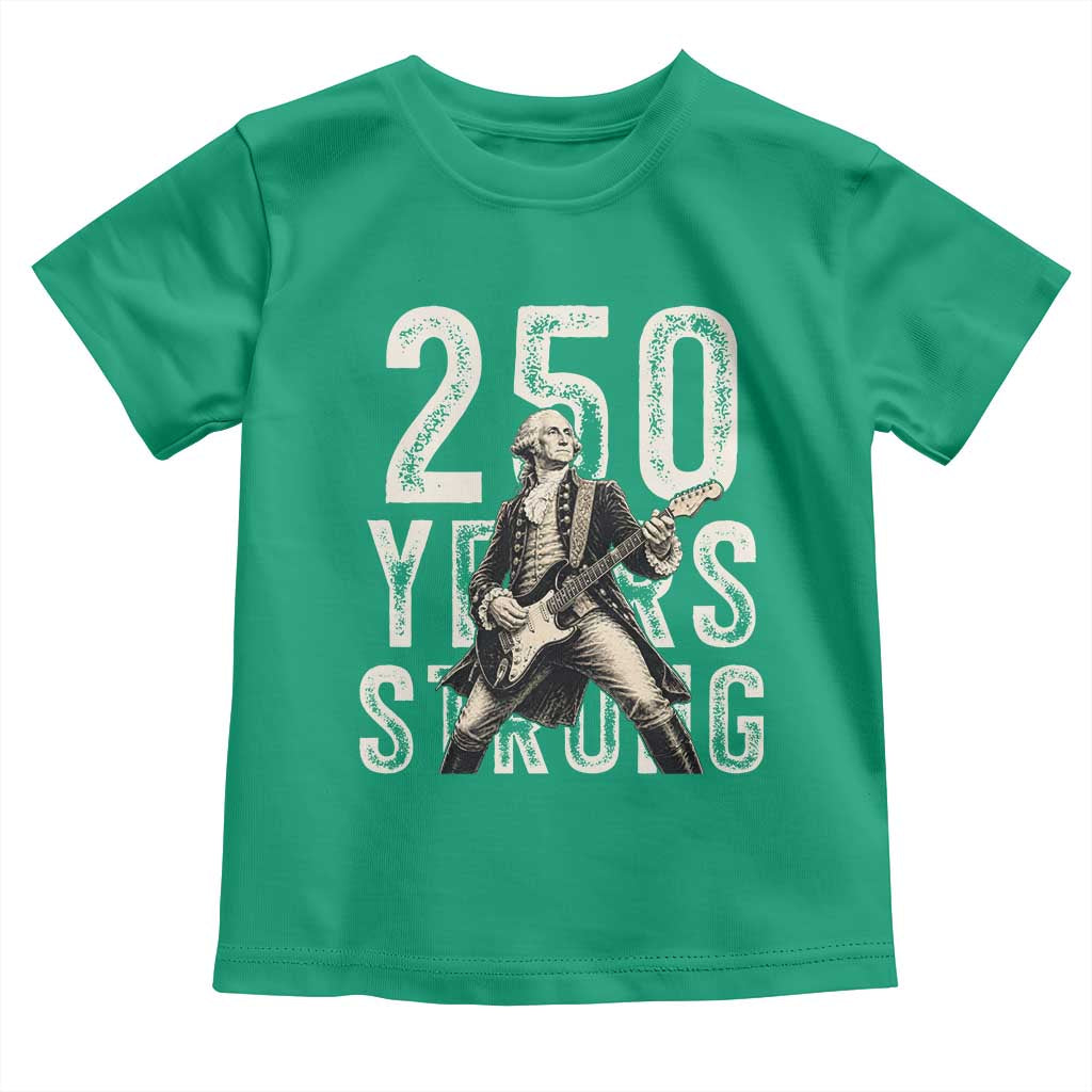 Vintage George Washington Playing Guitar Toddler T Shirt 250 Years Strong