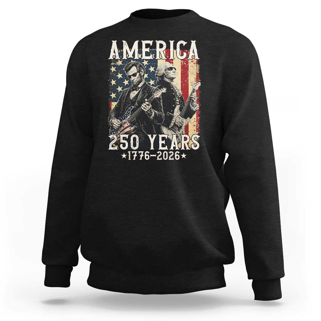 George Washington Abe Lincoln Playing Guitar Sweatshirt USA 250th Anniversary Guitarist Graphic
