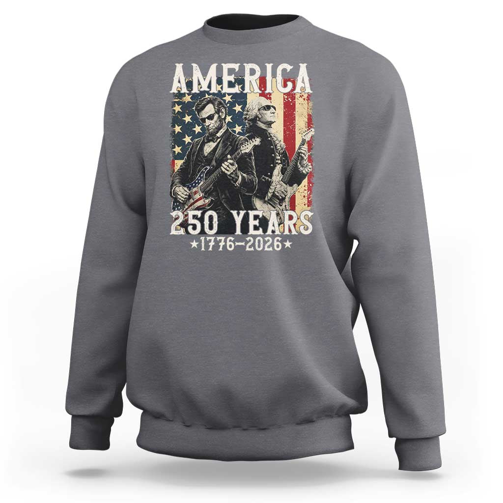 George Washington Abe Lincoln Playing Guitar Sweatshirt USA 250th Anniversary Guitarist Graphic