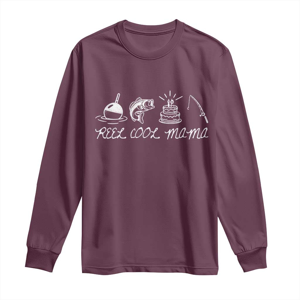 Reel Cool Mama Long Sleeve Shirt Funny Fishing Mom Birthday Gift