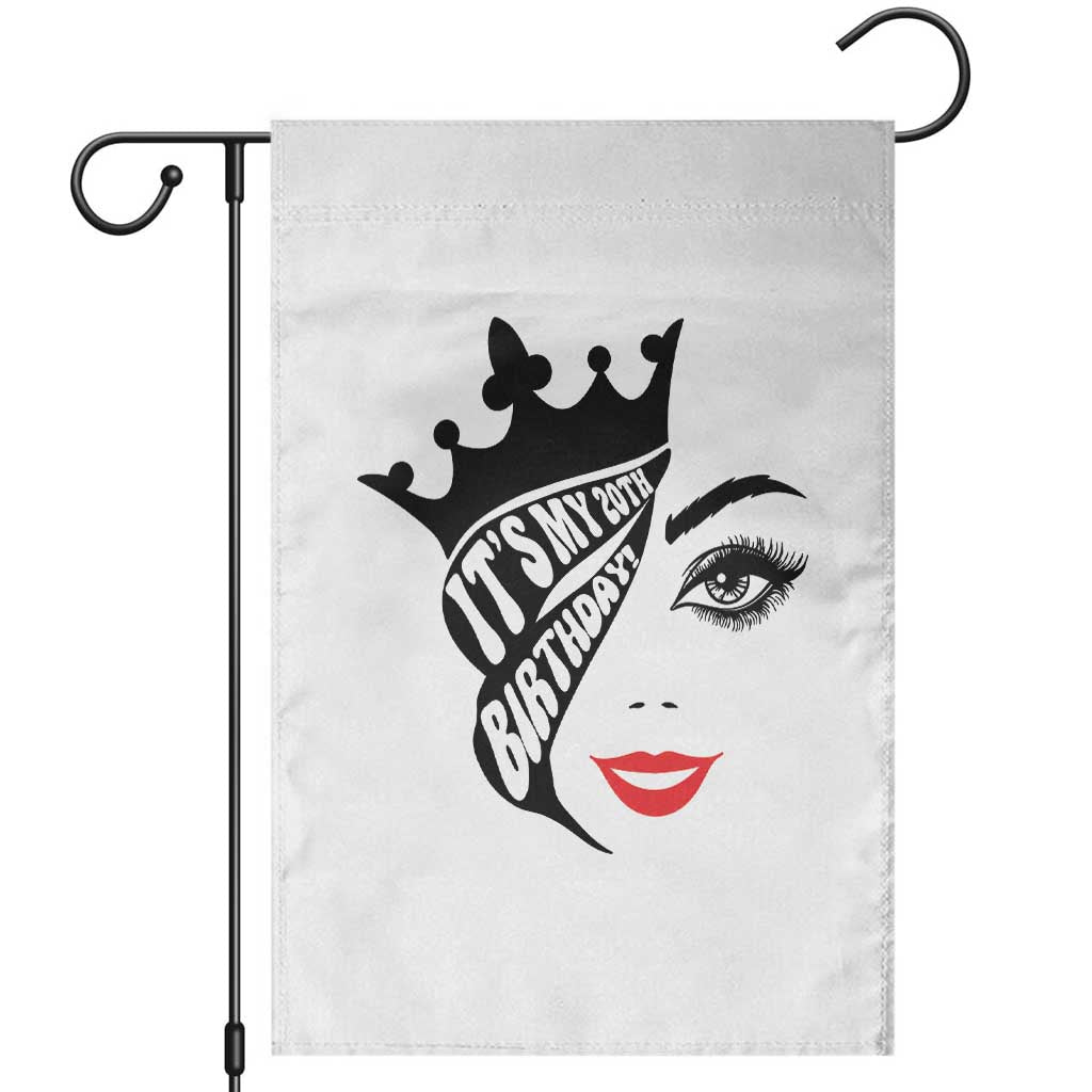 Its My 20th Birthday Garden Flag Birthday Queen Crown Gift For Women