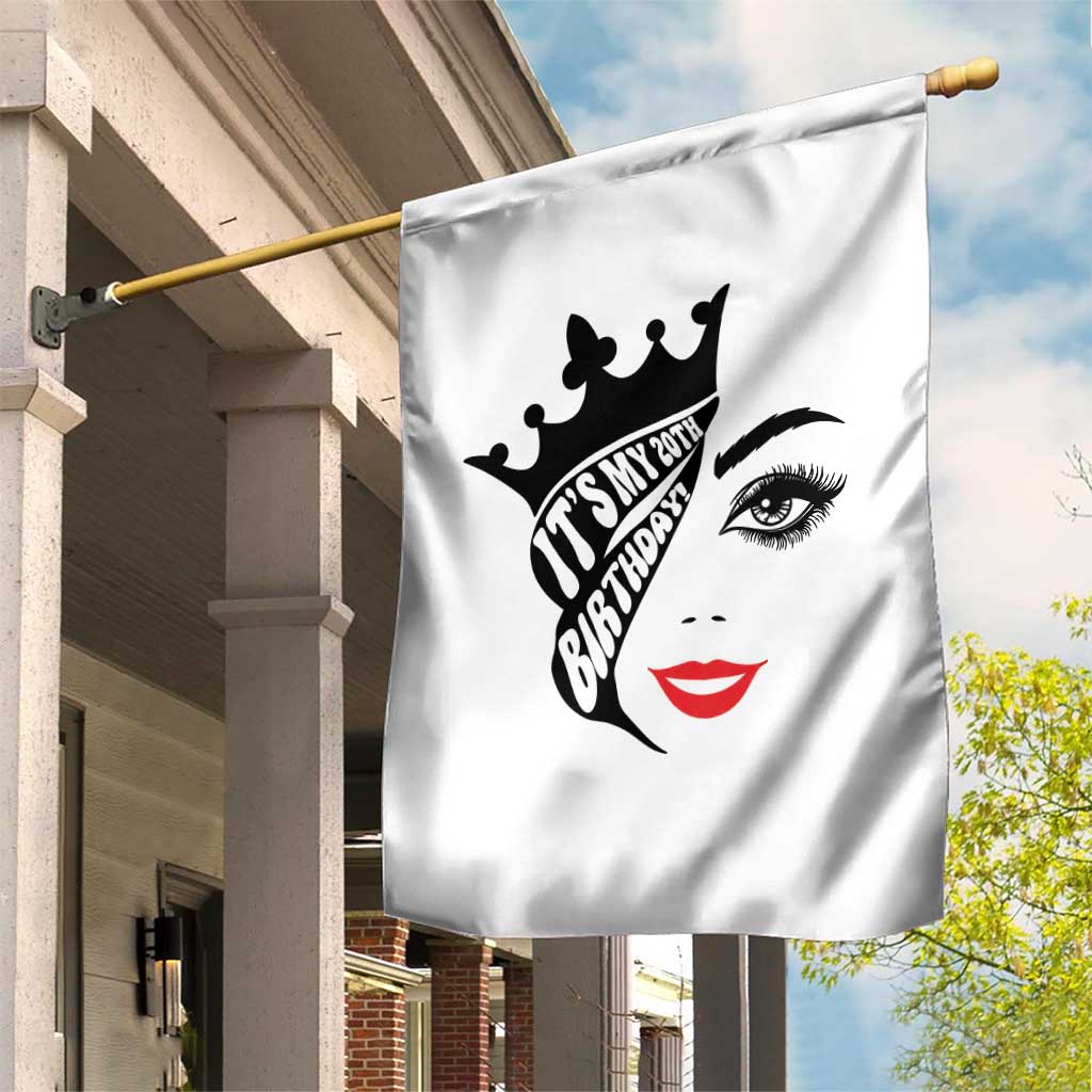 Its My 20th Birthday Garden Flag Birthday Queen Crown Gift For Women