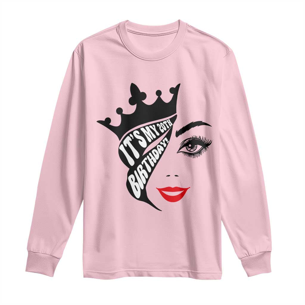 Its My 20th Birthday Long Sleeve Shirt Birthday Queen Crown Gift For Women